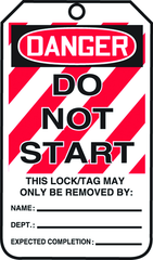 Lockout Tag, Danger Do Not Start, 25/Pk, Plastic - Apex Tool & Supply