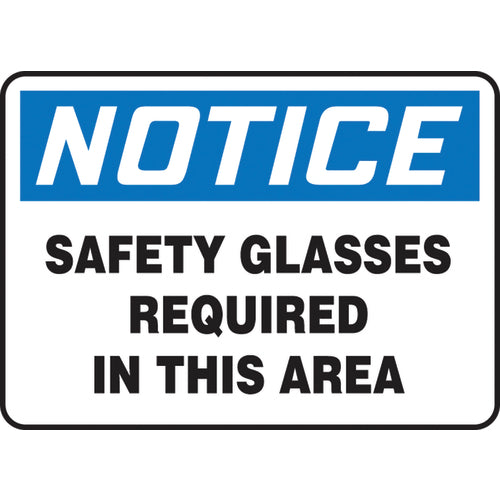 Sign, Notice Safety Glasses Required In This Area, 10″ × 14″, Aluminum - Apex Tool & Supply