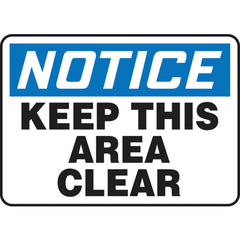Sign, Notice Keep This Area Clear, 10″ × 14″, Plastic - Apex Tool & Supply