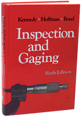 Inspection and Gaging; 6th Edition - Reference Book - Apex Tool & Supply